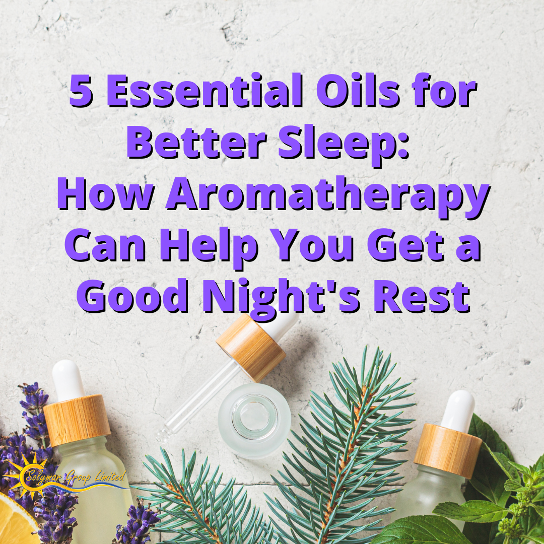 5 Essential Oils for Better Sleep: How Aromatherapy Can Help You Get a Good Night's Rest