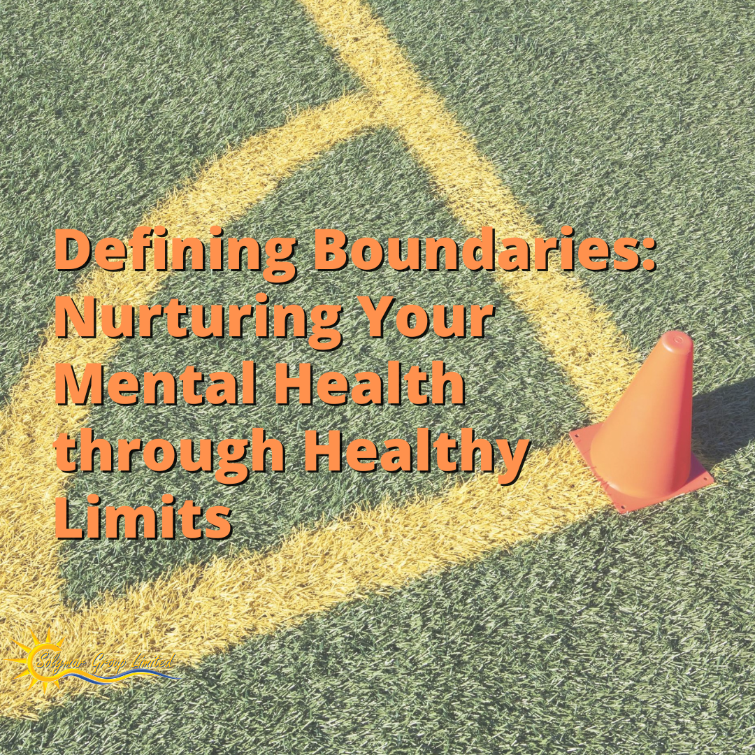 Defining Boundaries: Nurturing Your Mental Health through Healthy Limits