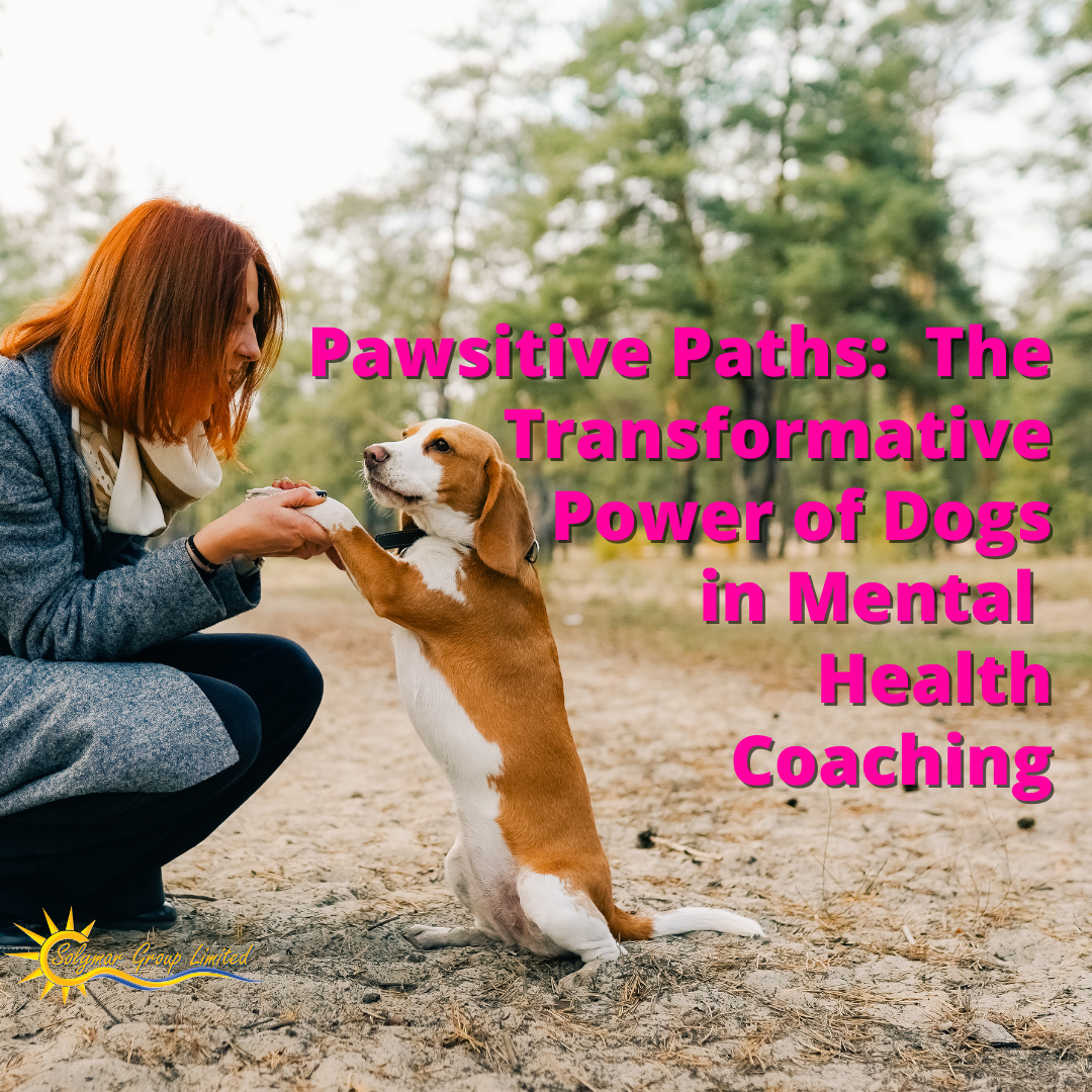 Pawsitive Paths: The Transformative Power of Dogs in Mental Health Coaching
