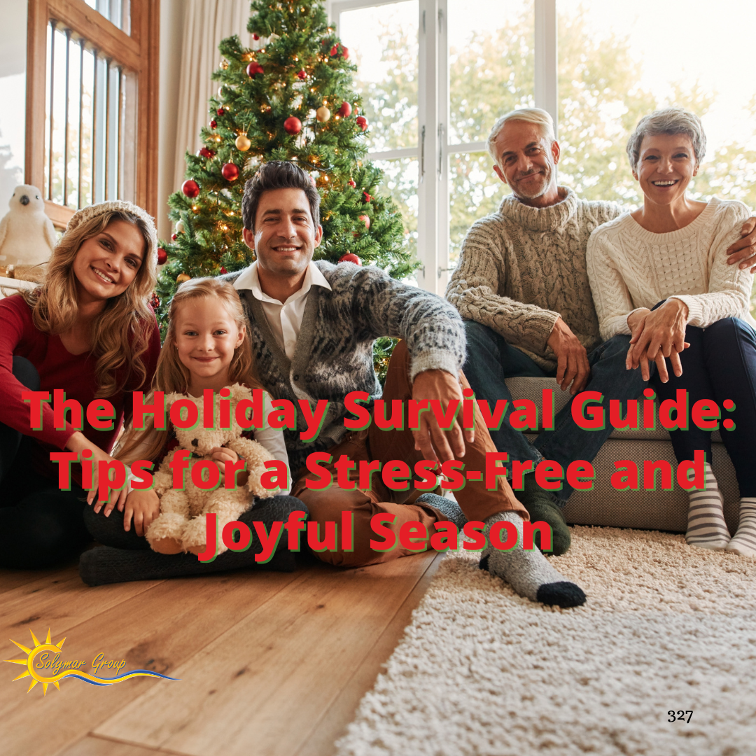 The Holiday Survival Guide: Tips for a Stress-Free and Joyful Season