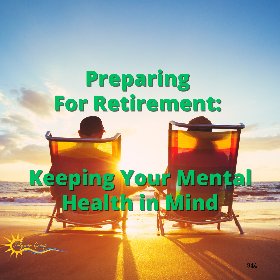 Preparing For Retirement: Keeping Your Mental Health in Mind