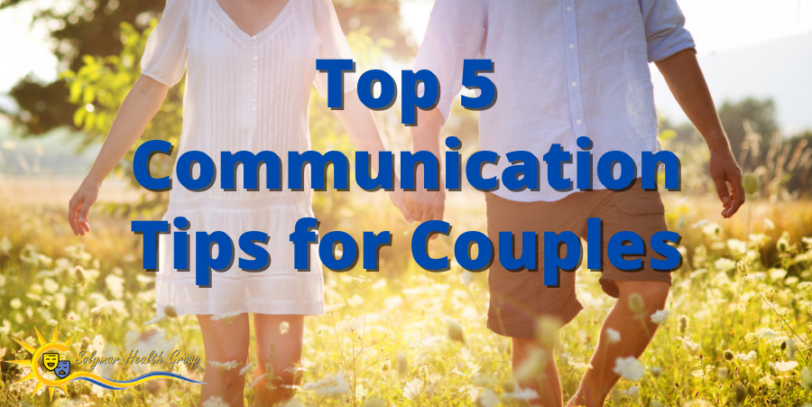 Top 5 Communication Tips for Couples